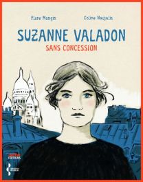 Suzanne Valadon sans concession - Seghers