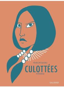 CULOTTEES - DES FEMMES QUI NE FONT QUE CE QU'ELLES VEULENT - INTEGRALE T.01 ET T.02 - 
