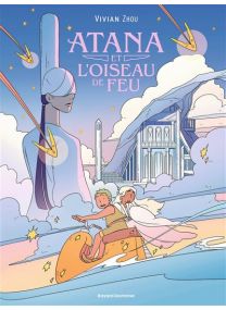 Atana et l'Oiseau de feu, Tome 01 - 