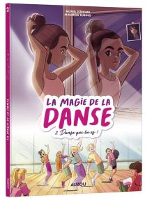 La Magie De La Danse - Danse qui tu es - 