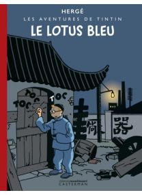 Le Lotus bleu : Édition noir et blanc colorisée - Casterman