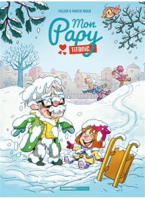 Mon Papy Titanic - tome 03 - 