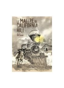 Le Maître de California Hill - La Boîte à bulles