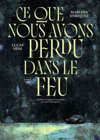 Ce que nous avons perdu dans le feu - Du Sous-Sol