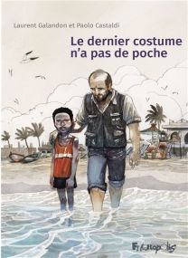 Le dernier costume n'a pas de poche - Futuropolis