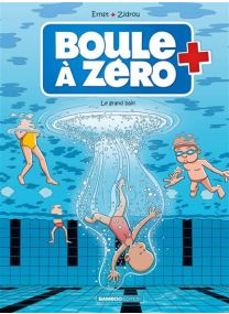 Boule à zéro - tome 11 - Le grand bain - 