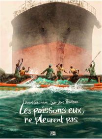 Les Poissons, eux, ne pleurent pas - 