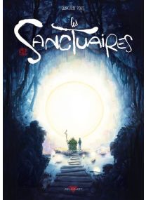 Les Sanctuaires - Delcourt