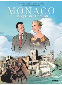 Monaco : l&#039;épopée des Grimaldi - Glénat