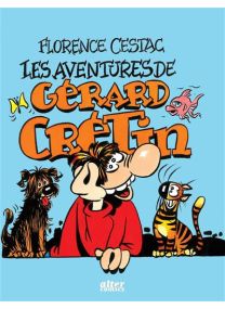 Les aventures de Gérard Crétin - 