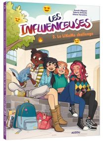 Les Influenceuses - Tome 2 Le Like Me Challenge - 