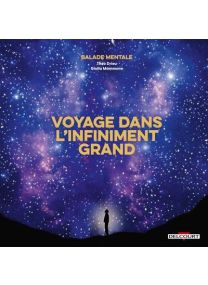 Balade mentale : Voyage dans l'infiniment grand - Delcourt