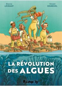 La révolution des algues - Futuropolis