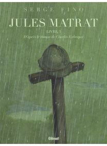Jules Matrat - Tome 03 - Glénat