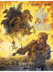 De Bruit et de Fureur - Tome 02 - Marlowe - Glénat