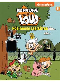 BIENVENUE CHEZ LES LOUD - Tome 21 - 