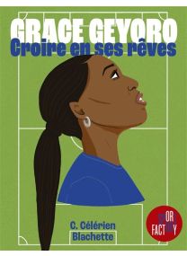 Grace Geyoro - Croire en ses rêves - 