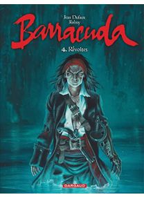 Barracuda - Tome 4 - Révoltes - Dargaud