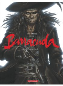 Barracuda - Tome 2 - Cicatrices - Dargaud
