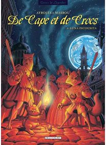 De cape et de crocs, tome 6 : Luna incognita - Delcourt