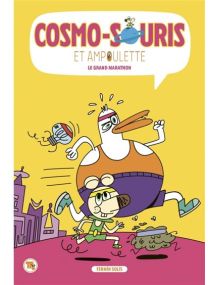 Cosmo-souris et Ampoulette - Le grand marathon - 
