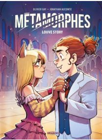 Métamorphes - vol. 02 - Louve Story - 