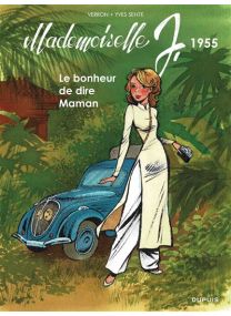 Mademoiselle J - Tome 4 - Le bonheur de dire Maman - 