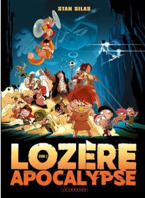 Lozère apocalypse - Tome 2 - Livre second - 