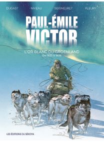 Paul-Emile Victor: L'or blanc du Groenland - 