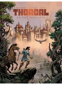 Thorgal Saga - La Cité Mouvante - Aouamri/Ozanam - 