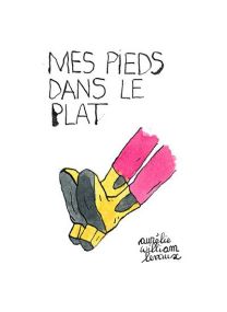 Mes pieds dans le plat - 