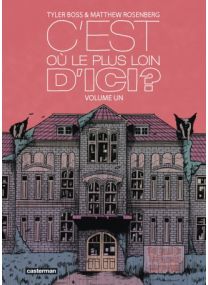 C'est où, le plus loin d'ici ? - Tome 1 - Casterman