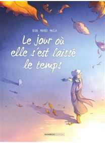Le Jour où elle s'est laissée le temps tome 09 - 