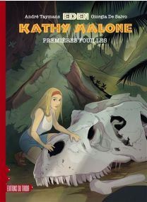 Eden - Kathy Malone - Premières fouilles - 