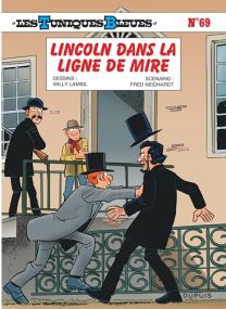 Les Tuniques Bleues - Tome 69 - Lincoln dans la ligne de mire - 