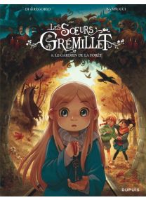 Les s&oelig;urs Grémillet : TOME&nbsp;8 - Dupuis
