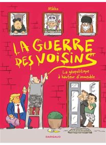 La Guerre des voisins - Dargaud