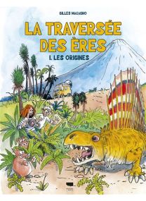La Traversée Des Eres - Tome 1 : les origines - 