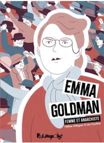 Emma Goldman Femme et anarchiste - Futuropolis