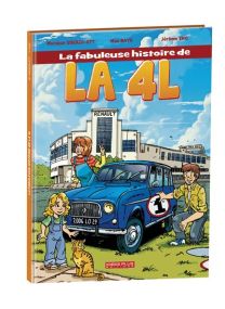 La fabuleuse histoire de la 4L - 