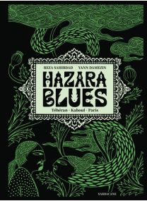 Téhéran. Kaboul. Paris. - Hazara Blues - Sarbacane