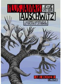 Plus jamais je ne visiterai Auschwitz - Delcourt