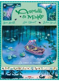 Armelle et Mirko T04 Le Coeur en mousse - Delcourt