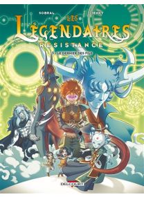 Les Légendaires - Résistance T05 Le dernier des fils - Delcourt