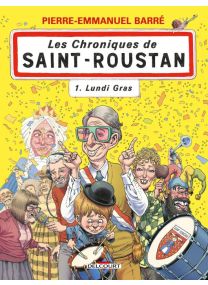 Les Chroniques de Saint-Roustan T01 - Lundi gras - Delcourt