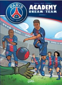 Paris Saint-Germain Academy Dream Team - Intégrale T01 à T02 - Soleil