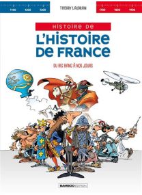 L' Histoire de l'histoire de France - Intégrale Du Big Bang à nos jours - 