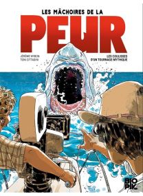 Les mâchoires de la peur, les coulisses d'un tournage mythique -