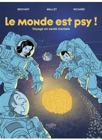 Voyage en santé mentale - Le monde est psy ! -