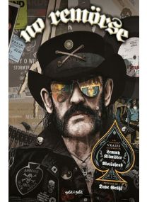No Remörse, Histoires vraies illustrées de Lemmy Kilmister et Motörhead. -